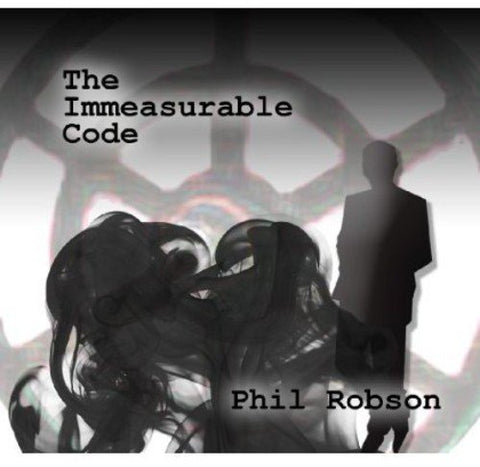 Phil Robson - The Immeasurable Code [CD]
