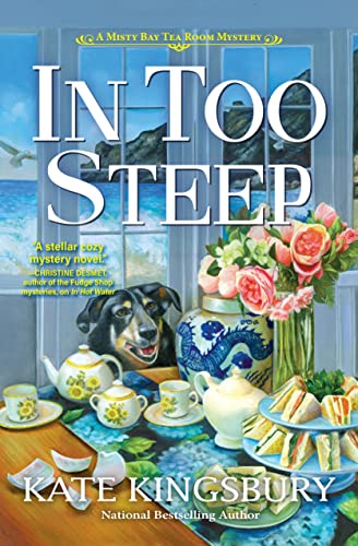 In Too Steep: 2 (A Misty Bay Tea Room Mystery)