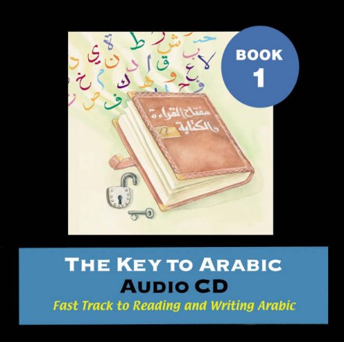 The Key to Arabic: Bk. 1 (Key to Arabic S.)