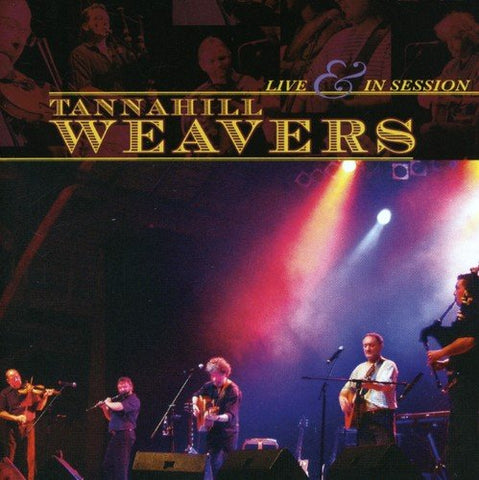 Tannahill Weavers The - Live And In Session [CD]