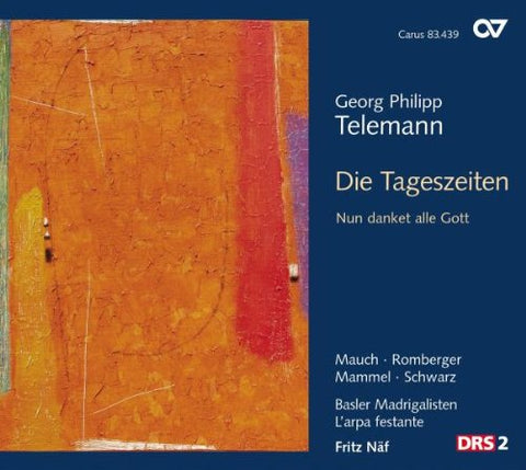 Naf/basler Madrigalisten/l Arp - Georg Philipp Telemann: Die Tageszeiten TWV 20:39/Nun danket alle Gott TWV 1:1166 [CD]