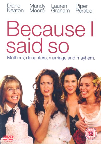 Because I Said So [DVD]
