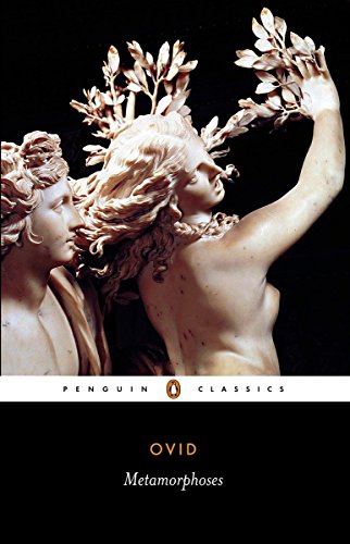 Metamorphoses: A New Verse Translation (Penguin Classics)