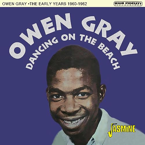 Owen Gray - Dancing On The Beach - The Early Years 1960-62 [CD]