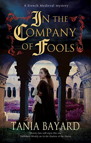 In the Company of Fools (A Christine de Pizan Mystery)