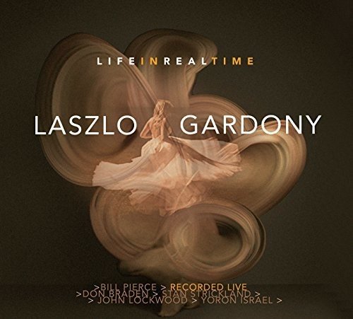Laszlo Gardony - Life In Real Time [CD]