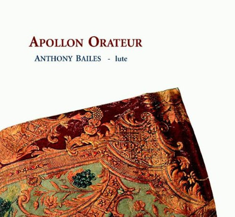 Anthony Bailes - Apollon Orateur [CD]