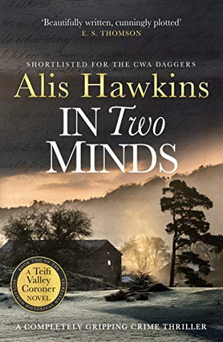 In Two Minds: 2 (The Teifi Valley Coroner Series)