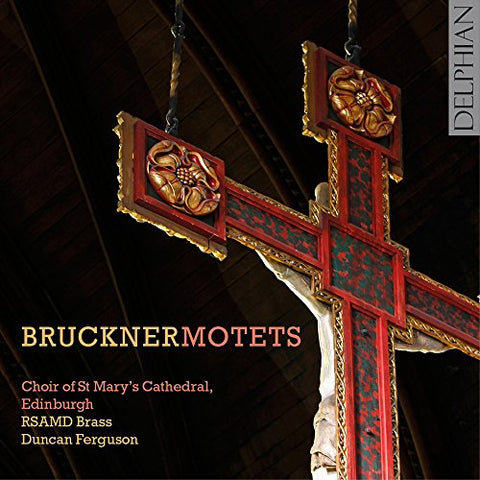 Choir of St Marys Cathedral - Bruckner: Motets Audio CD