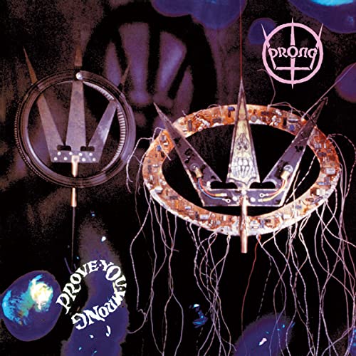 Prong - Prove You Wrong [180 gm LP Black Vinyl] [VINYL]