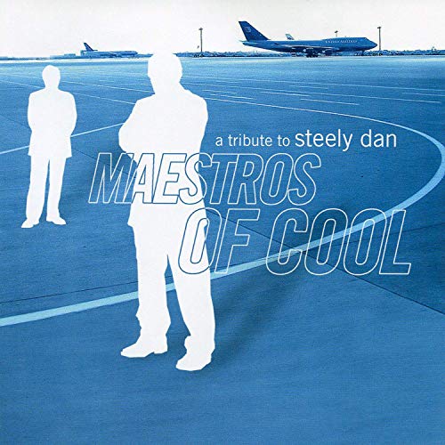 Maestros Of Cool - Maestros of Cool - a Tribute to Steely Dan [CD]