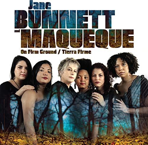 "CD cover featuring Jane Bunnett and Maqueque, with five women in front of trees."