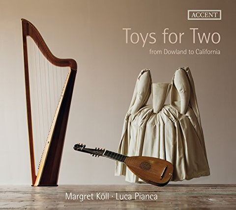Koll  Margret/pianca  Luca - Toys for Two from Dowland to California - Works for triple harp and lute [CD]