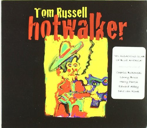 Tom Russell - Hotwalker - Charles Bukowski and a Ballad for Gone America [CD]