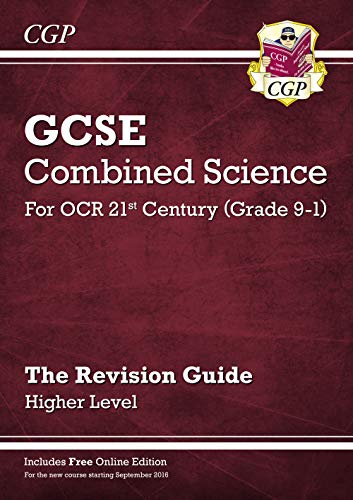 Grade 9-1 GCSE Combined Science: OCR 21st Century Revision Guide with Online Edition - Higher: perfect revision for mocks and exams in 2021 and 2022 (CGP GCSE Combined Science 9-1 Revision)