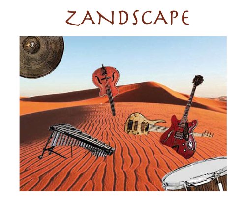 "Album cover with musical instruments in a desert landscape, titled 'Zandscape'."