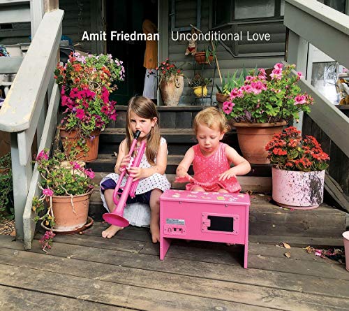 Amit Friedman - Unconditional Love [CD]