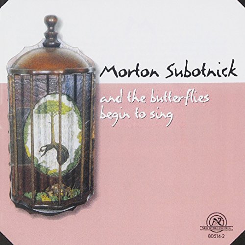 Morton Subotnick - Subotnick: And the Butterflies Begin to Sing [CD]