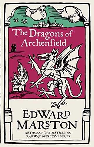 The Dragons of Archenfield: A action-packed medieval mystery from the bestselling author (Domesday): An action-packed medieval mystery from the bestselling author: 3