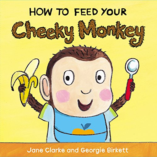 "Children's book cover featuring a cartoon child with monkey arms holding a banana and spoon."
