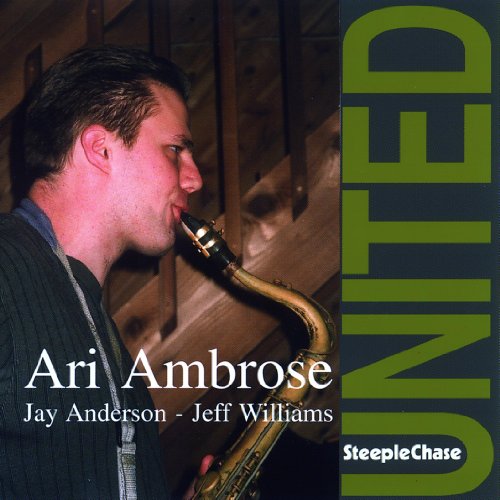 Ari Ambrose playing saxophone on CD cover with "United" text.