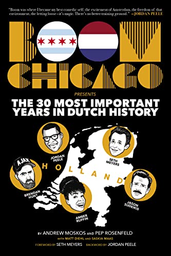 Boom Chicago Presents: The 30 Most Important Years In Dutch History