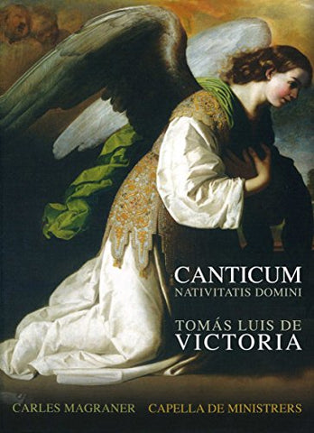 Capella De Ministrers - Canticum Nativitatis Domini [CD]