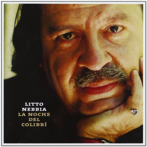Litto Nebbia - La Noche Del Colibri [CD]