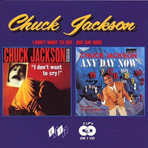 CD cover for Chuck Jackson’s “I Don’t Want to Cry/Any Day Now.”