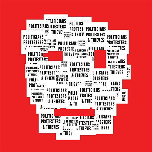 Renegade Connection - Politicians, Protesters & Thieves [VINYL]
