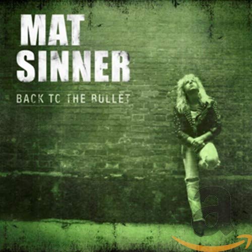 Mat Sinner - Back To The Bullet (Re-Issue) [CD]