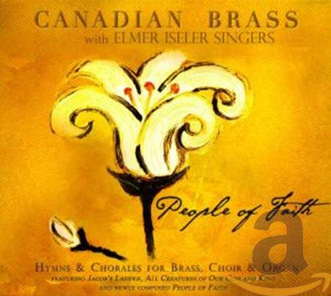 Canadian Brass - People of Faith - Hymns & Chorales for Brass, Choir & Organ [CD]