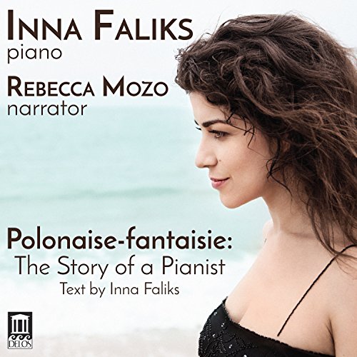 Inna Faliks / Rebecca Mozo - Polonaise-Fantaisie: The Story of a Pianist [Inna Faliks; Rebecca Mozo] [Delos: DE 3540] [CD]