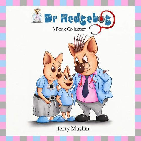 Dr Hedgehog - 3 Book Collection: Includes 3 Fantastic Pull Out Posters