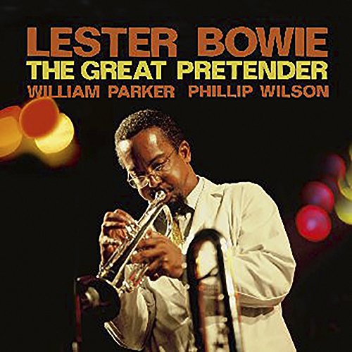Lester Bowie - The Great Pretender / Steel + Breath [CD]