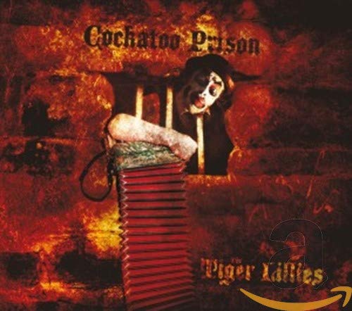Tiger Lillies - Cockatoo Prison [CD]