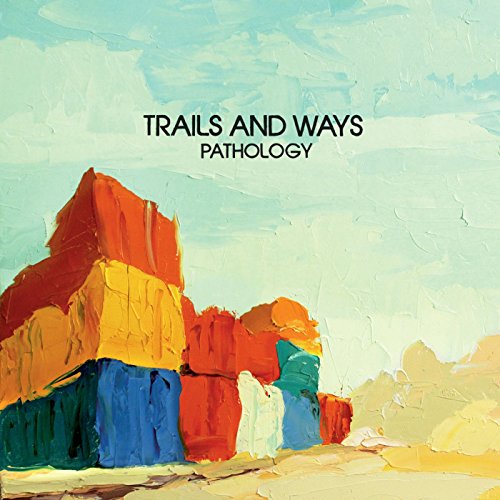 The image shows an abstract painting of a rocky landscape. #### Alt text: "Album cover with abstract rocky landscape painting and text 'Trails and Ways Pathology'."