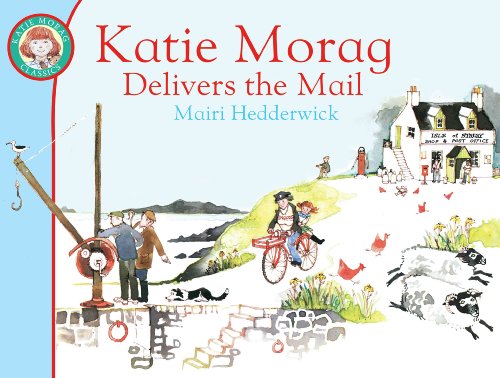 Katie Morag Delivers the Mail (Katie Morag, 13)