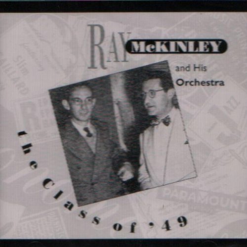 Ray McKinley - The Class of '49 [CD]