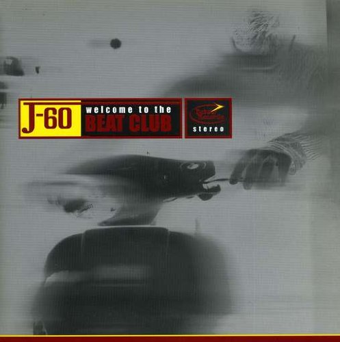 J-60 - [Welcome to] the Beat Club [VINYL]