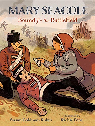 Mary Seacole: Bound for the Battlefield: 1