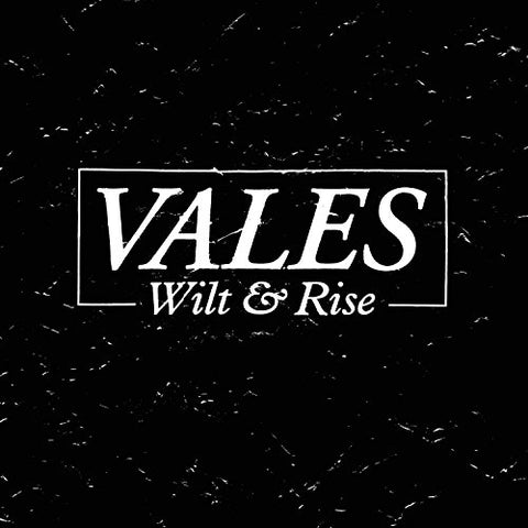 Vales - Wilt & Rise [CD]