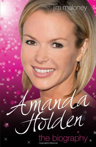 Amanda Holden: The Biography