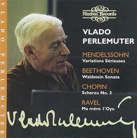 Vlado Perlemuter - Maurice Ravel, Ludwig van Beethoven, Frédéric Chopin: Ma mere l'Oye, Waldstein Sonata, Scherzo No. 3 [CD]