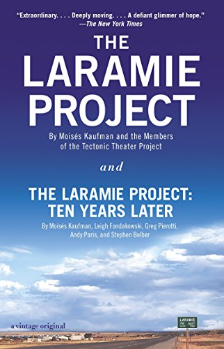 The Laramie Project and The Laramie Project - Ten Years Later