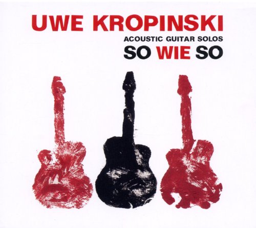 Uwe Kropinski - So Wie So [CD]