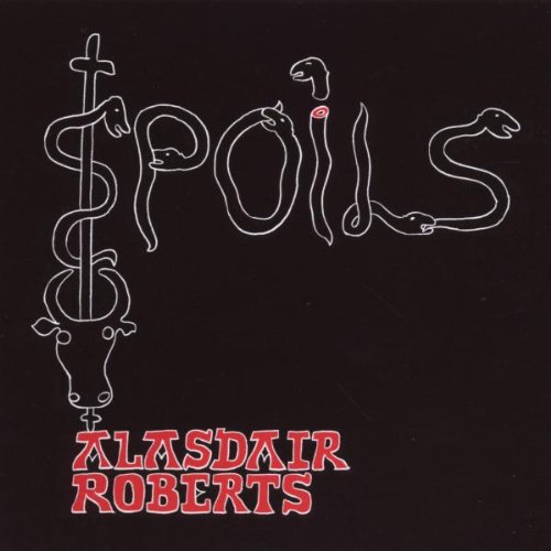 Alasdair Roberts - Spoils [CD]