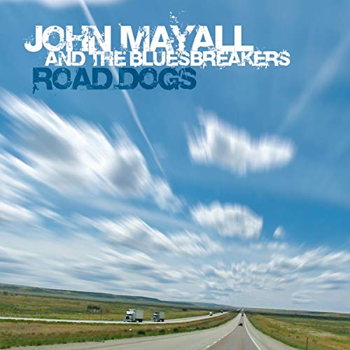 "Album cover with a road and blue sky, titled 'John Mayall and the Bluesbreakers: Road Dogs'."
