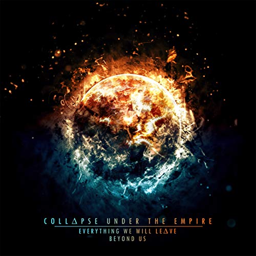 "Album cover with a burning planet and sparks, titled 'Collapse Under The Empire'."