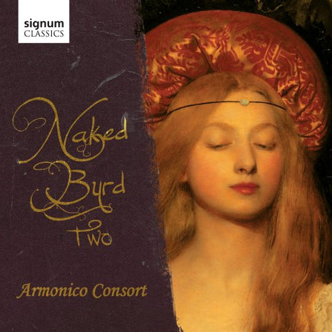 Armonico Consort - Naked Byrd Two (Armonico Consort) [CD]